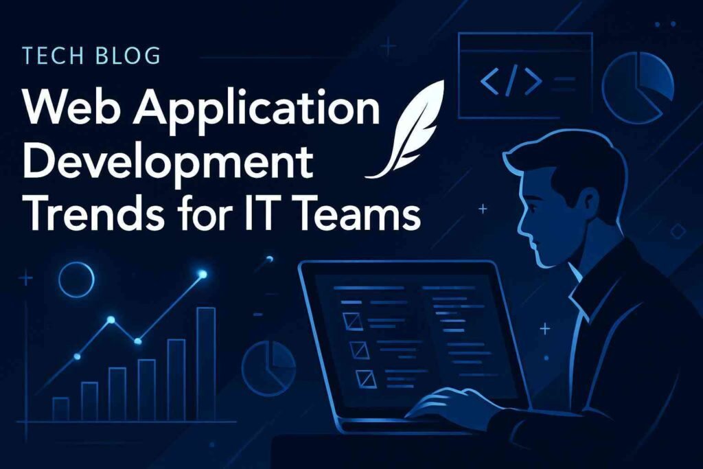 Web_Application_Development_Trends_for_IT_Teams